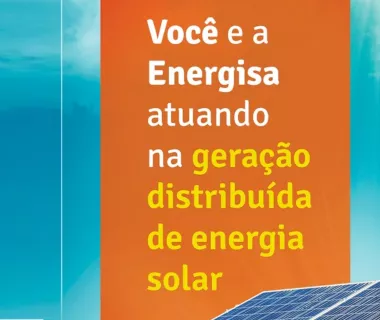 Energisa lança cartilha para esclarecer dúvidas sobre geração solar