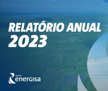 Grupo Energisa publica Relatório Anual de Sustentabilidade de 2023